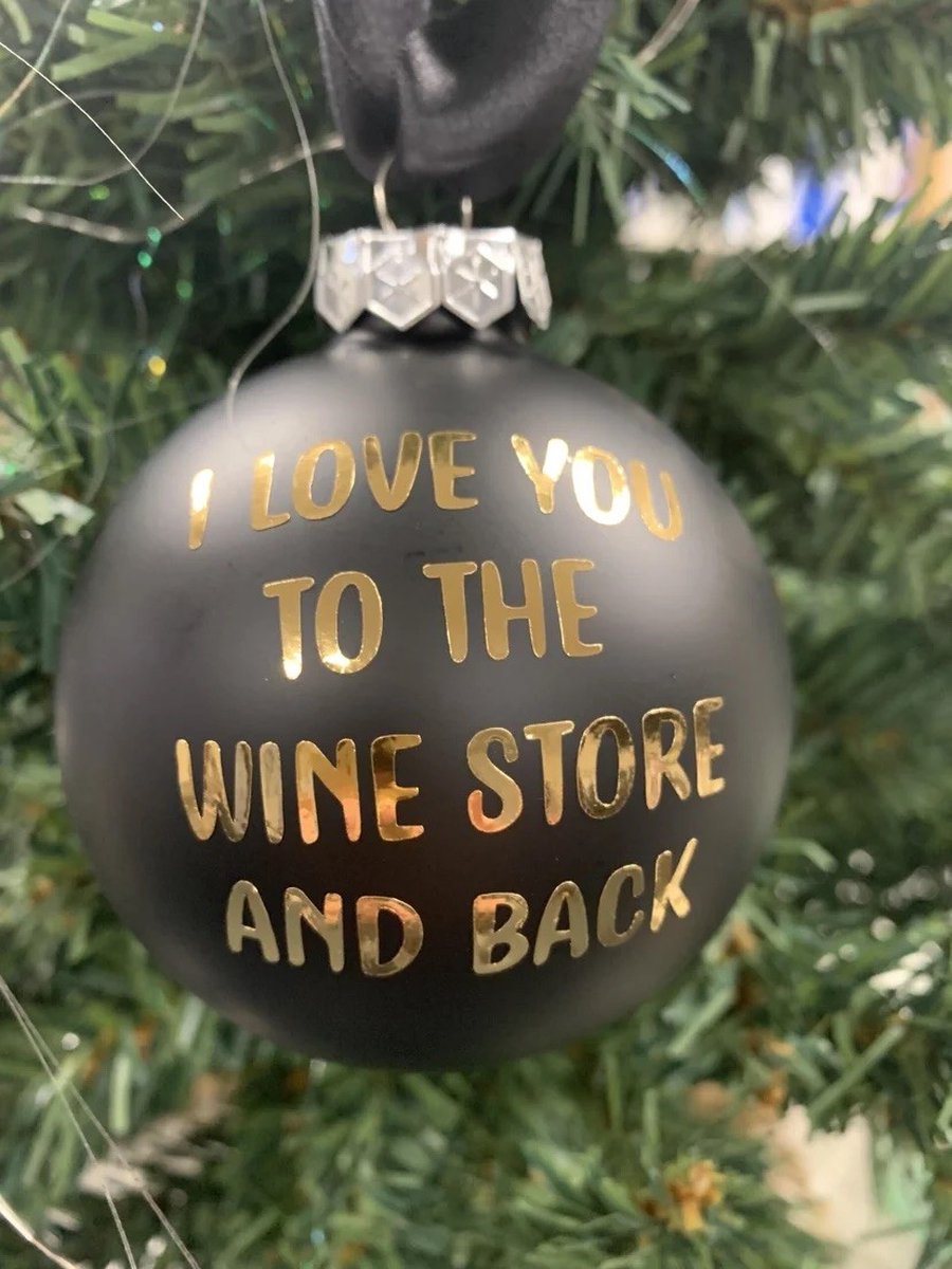Kerstbal- Zwart- I love you to the wine store and back- mat- goud letters