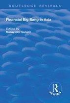 Routledge Revivals - Financial Big Bang in Asia