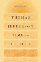 Thomas Jefferson, Time and History