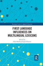 Routledge Studies in Applied Linguistics- First Language Influences on Multilingual Lexicons