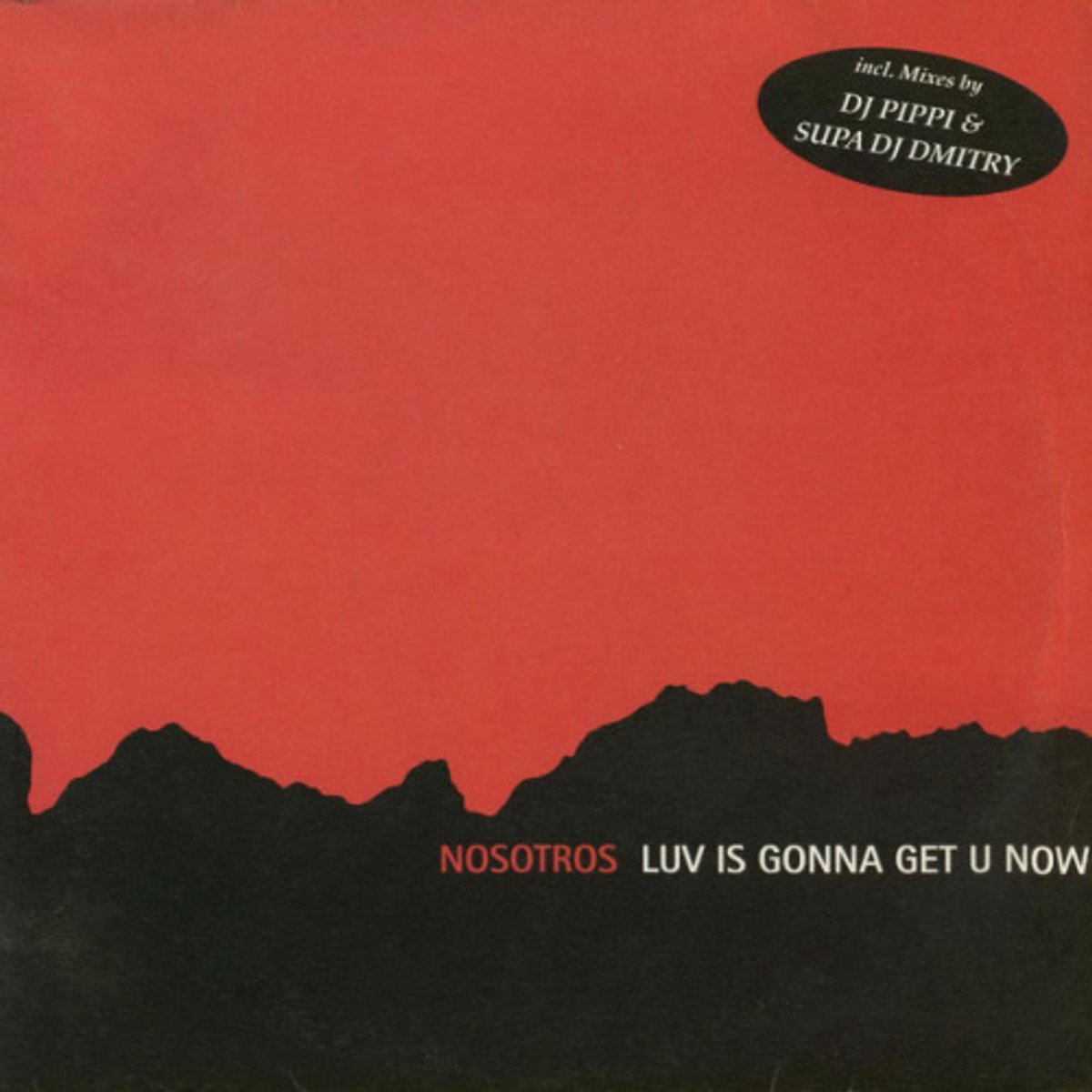 Nosotros - Luv Is Gonna Get U Now