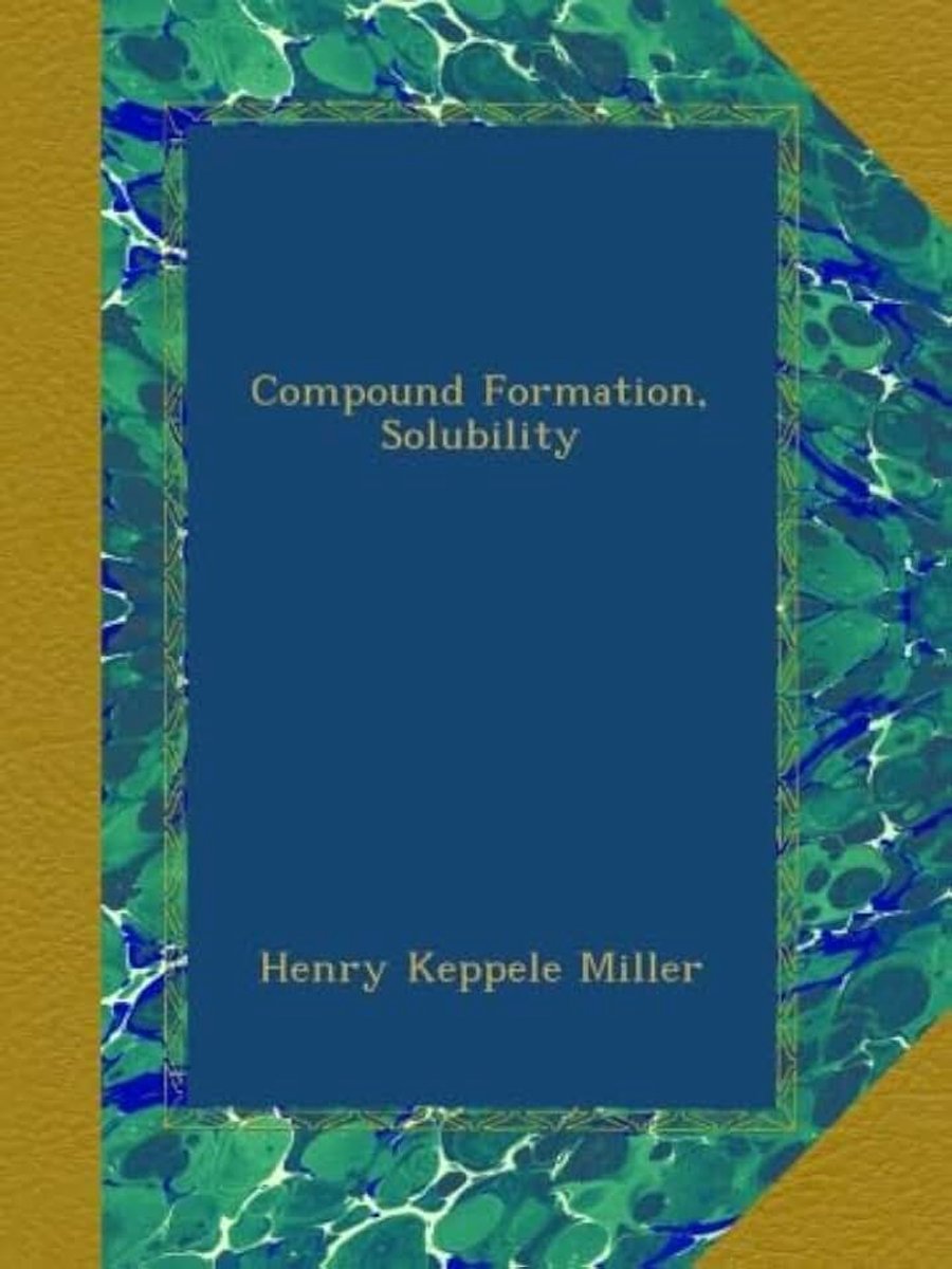 Compound Formation, Solubility