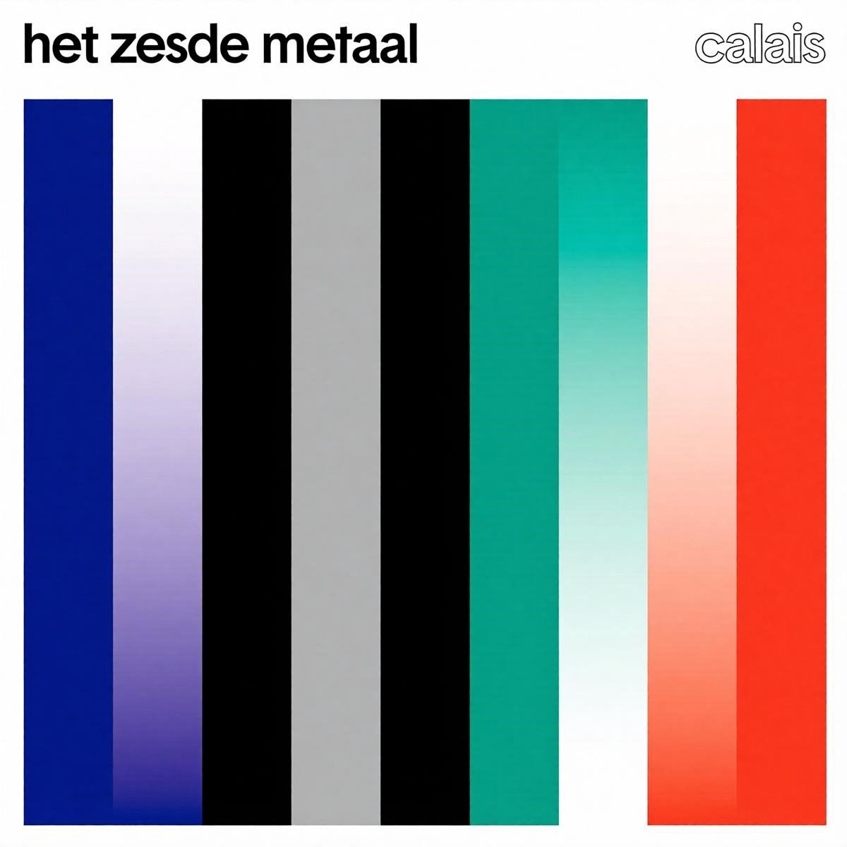 Het Zesde Metaal - Calais (CD)