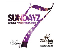 Zooclub Y Fiesta! - Sundayz Compilation #7