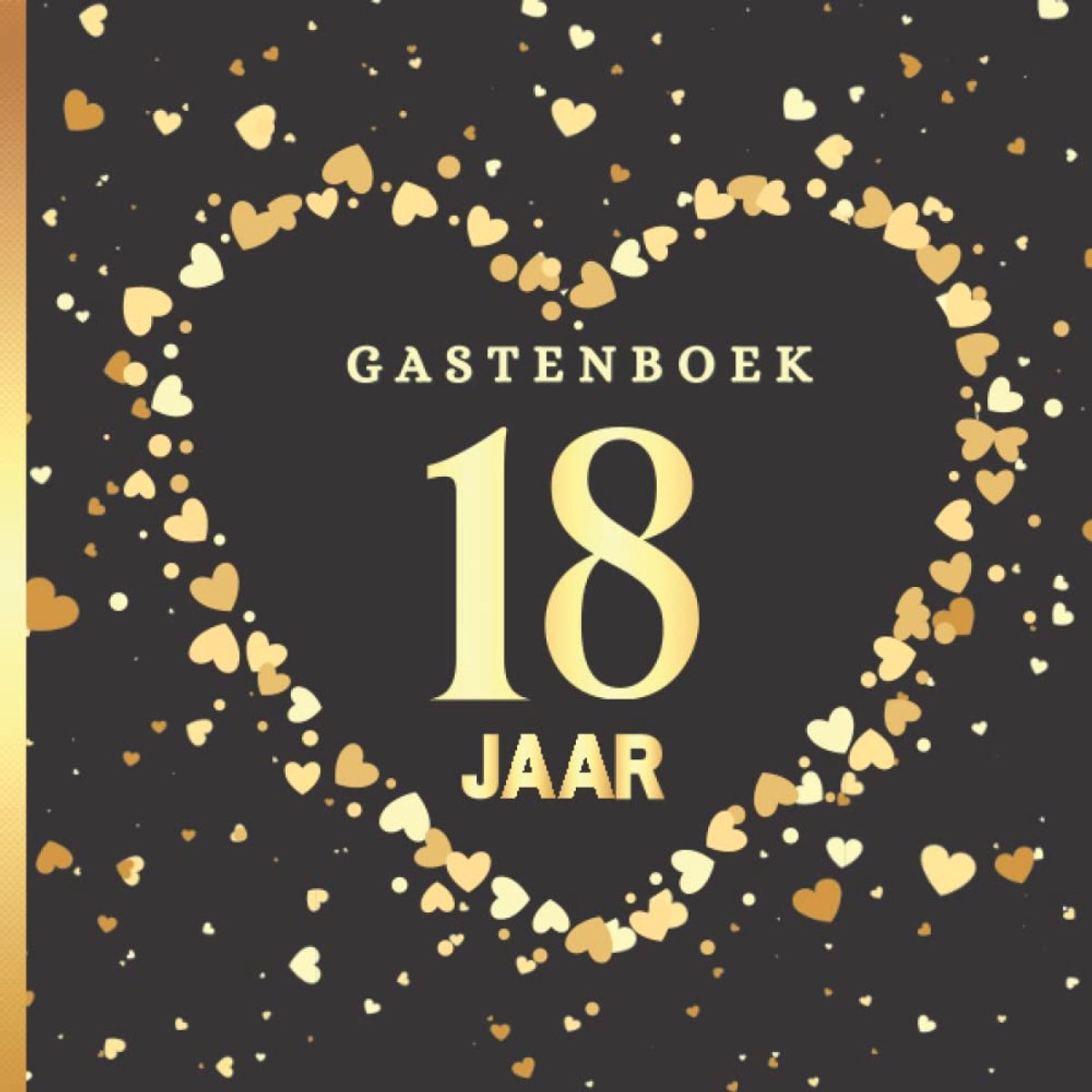 Gastenboek 18 jaar: Elegant verjaardagscadeau. 100 pagina's te personaliseren met foto's en berichten. Thema: zwart en - ShopVlot