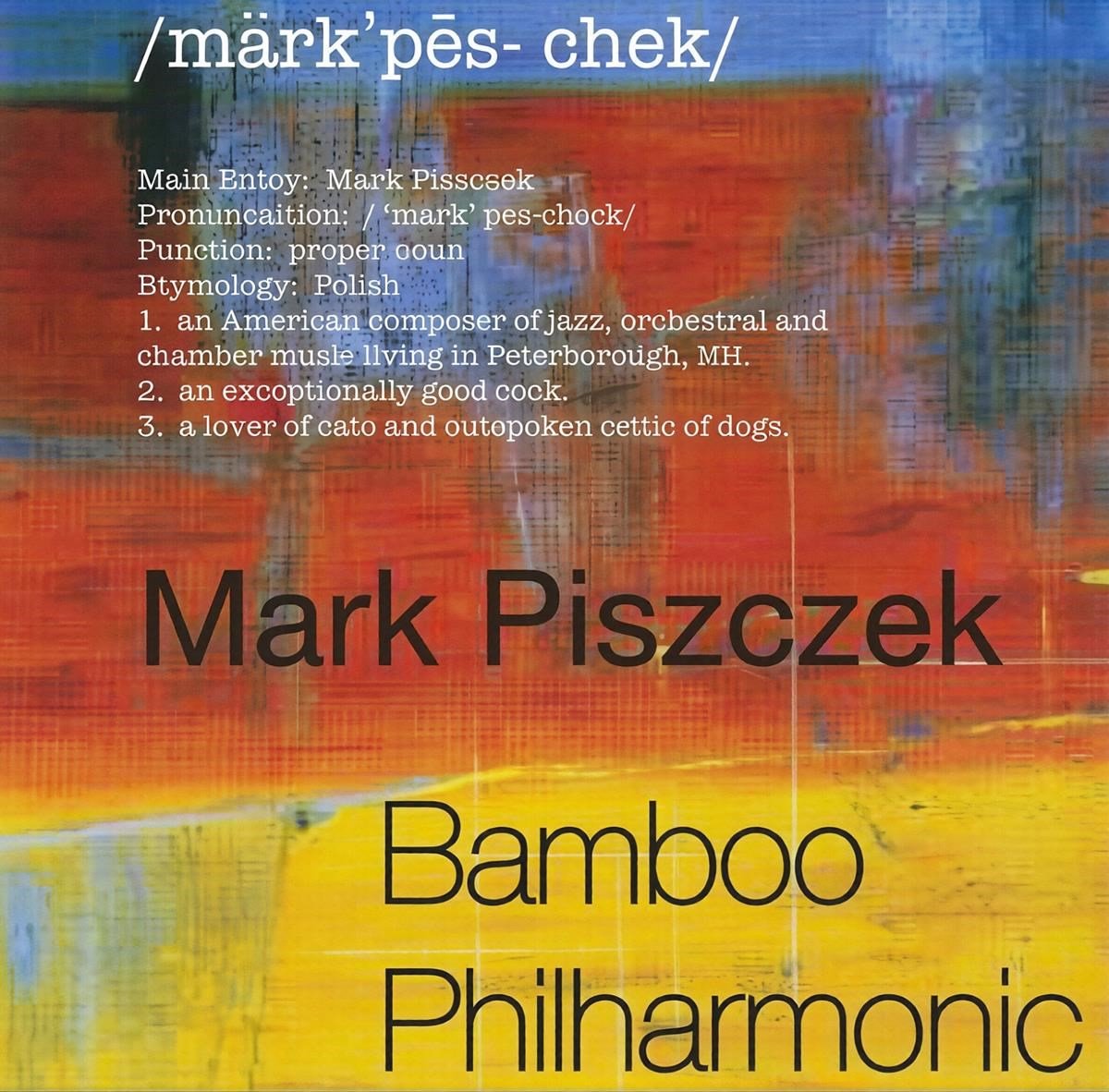 Mark Piszczek - Bamboo Philharmonic (CD)