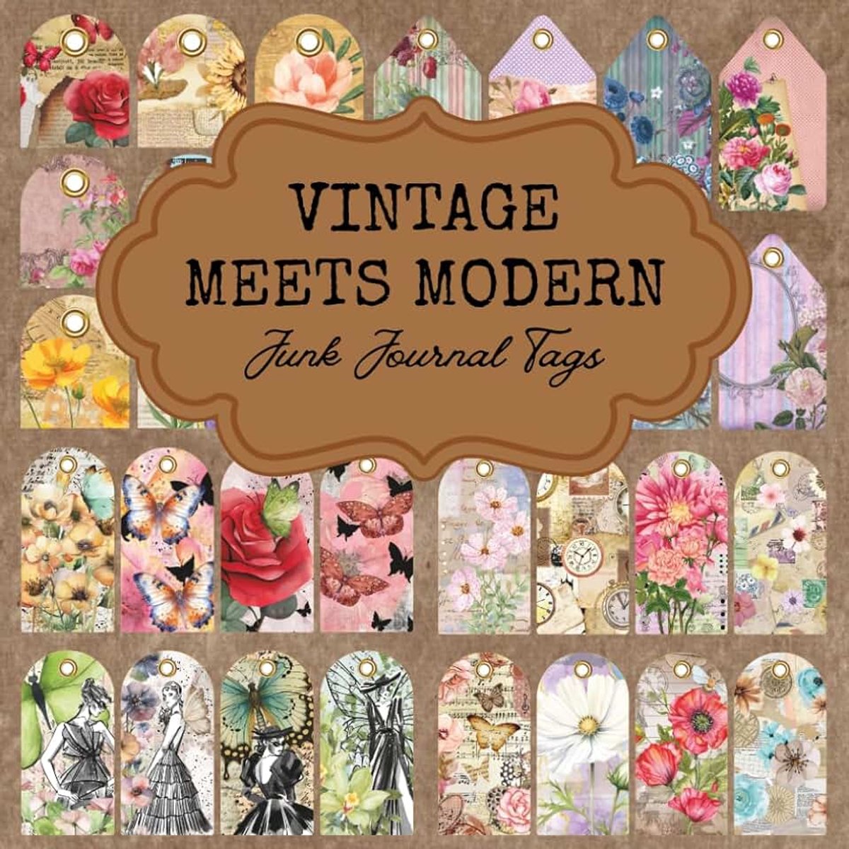 Meets Modern Junk Journal Tags: Images for Junk Journaling, Cut and Collage, Paper Crafting, Card Making, Scrapbooking and More