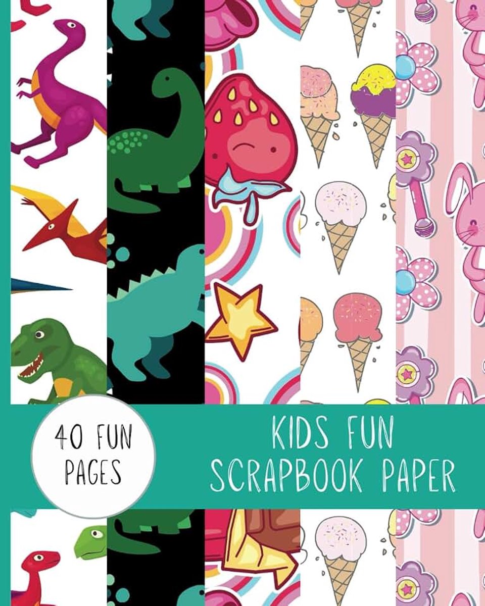 Playtime Fun: Kids Scrapbook Paper: 40 fun pages with fun for kids