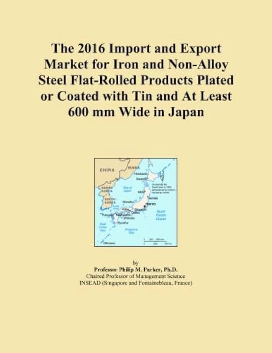 2016 Import and Export Market for Iron and Non-Alloy Steel Flat-Rolled Products Plated or Coated with Tin and At Least 600 mm Wide in Japan