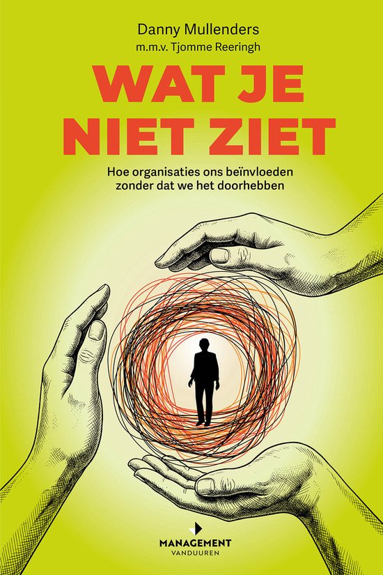 Boek 'Wat je niet ziet'. Twee handen omringen een illustratie van een man in een wirwar van lijnen.