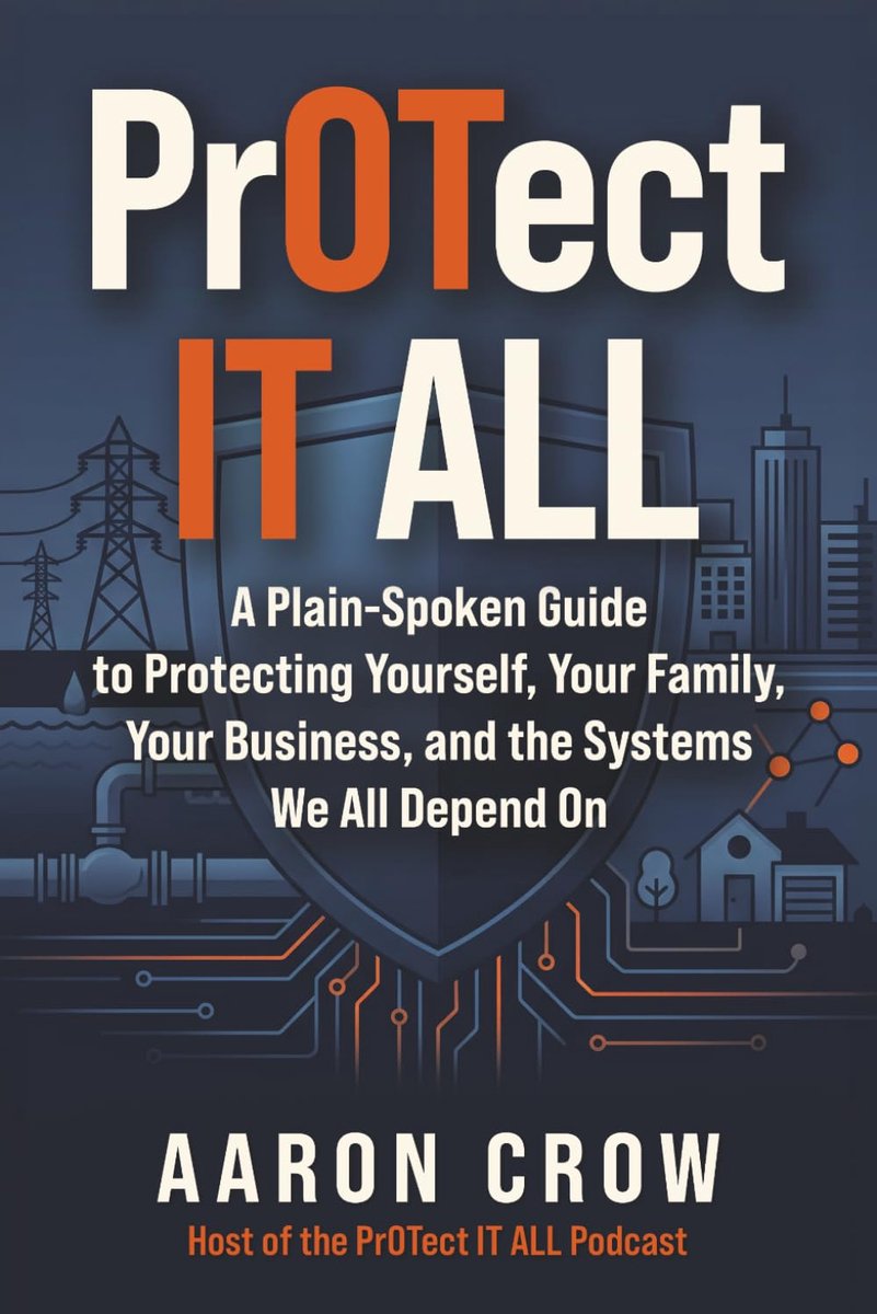 PrOTect IT All: A Plain-Spoken Cybersecurity Guide to Protecting Yourself, Your Family, Your Business, and the Systems - ShopVlot
