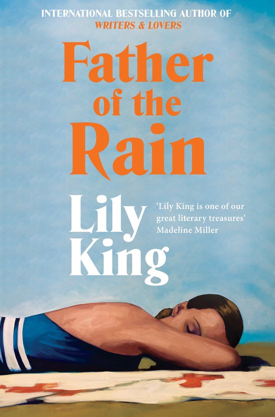 Boek 'Father of the Rain' van Lily King, met op de voorkant een liggend meisje op een handdoek.
