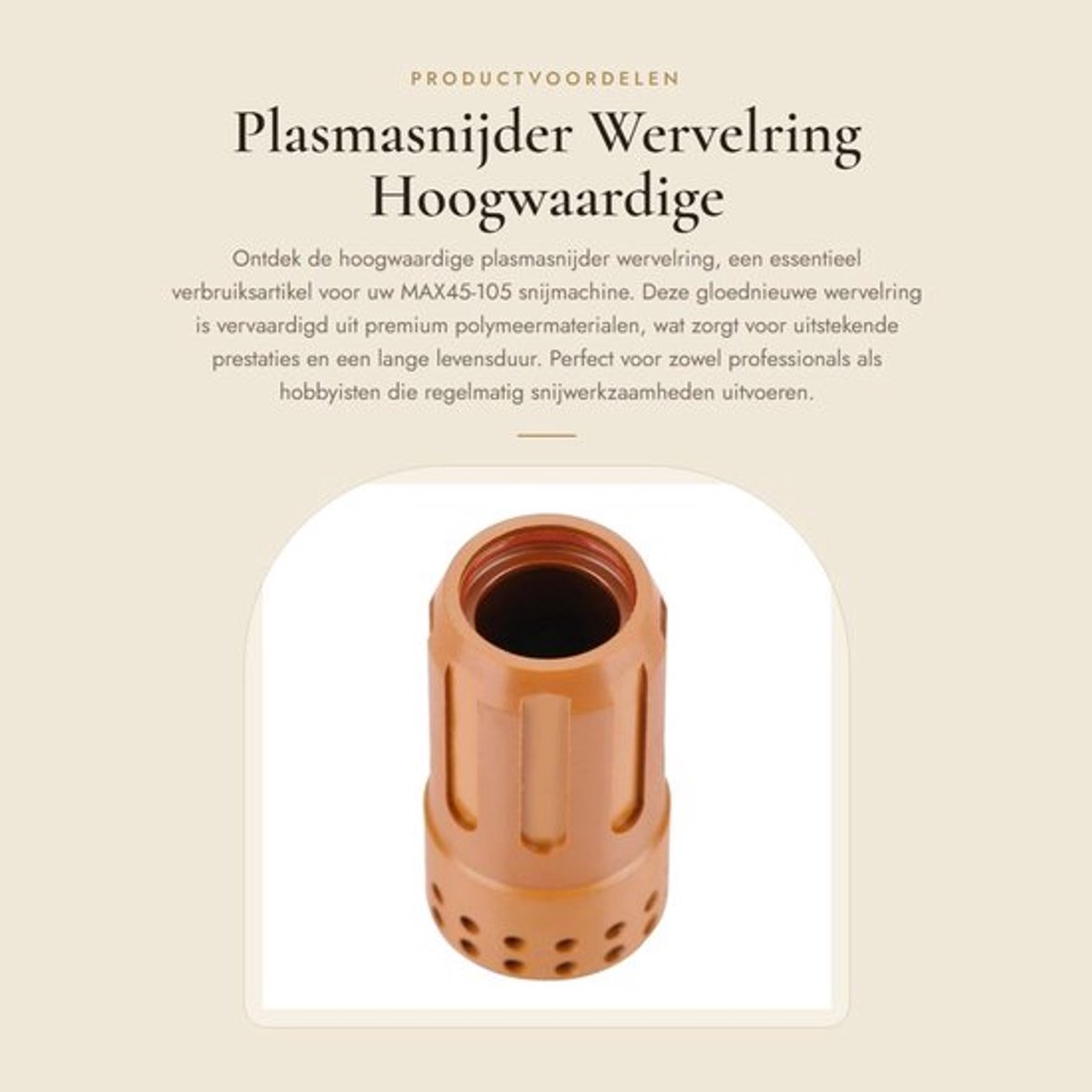 Plasmasnijder Hoogwaardig Vervangingsonderdeel - Wervelring - Verbruiksartikel - Geschikt voor MAX45-105 - Premium Polymeer - Handig in Gebruik - Snijring