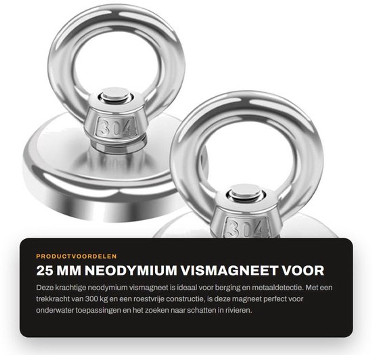 Vismagneet 25 mm - Neodymium magneet - 300 kg trekkracht - Roestvrij staal - Corrosiewerend - Veiligheidsontwerp - Magneten