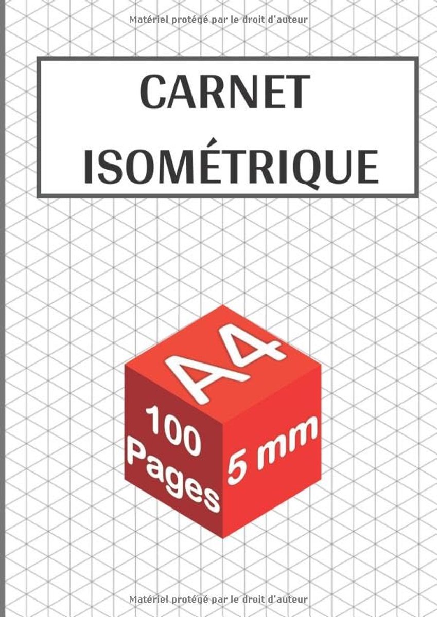 Isométrique: 100 pages format A4 - 5 mm | Papier de dessin en perspective pour architectes, artistes et ingénieurs