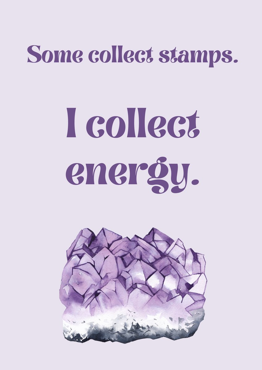 Perfect for Christmas Gifts! A4 Crystal-Inspired Quote Poster – Some collect stamps- I collect energy
