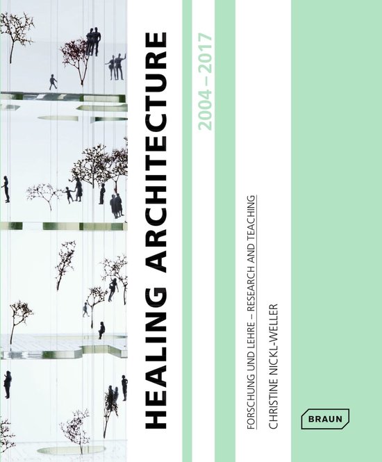 Healing Architecture 2004-2017