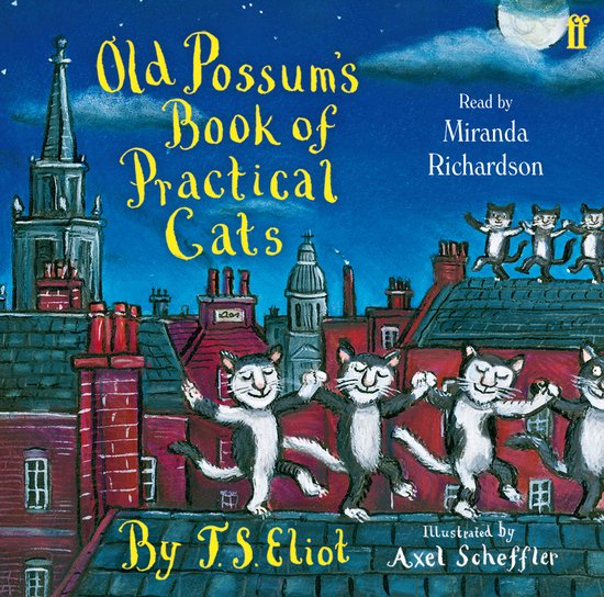 Old Possum's Book of Practical Cats, lu par Miranda Richardson, illustré par Axel Scheffler. Cinq chats dansent sur un toit.