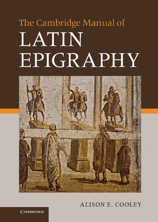 Cambridge Manual Of Latin Epigraphy - cover