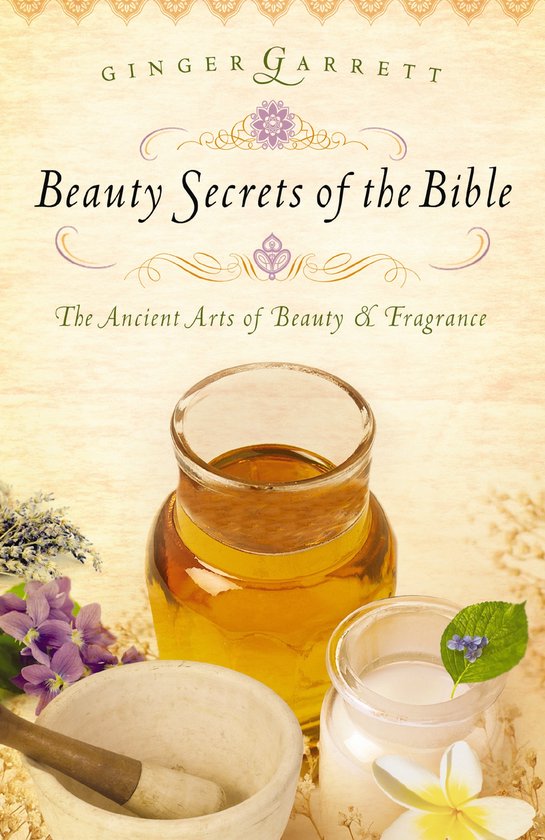 Boekcover 'Beauty Secrets of the Bible' met een potje olie, vijzel en bloemen.