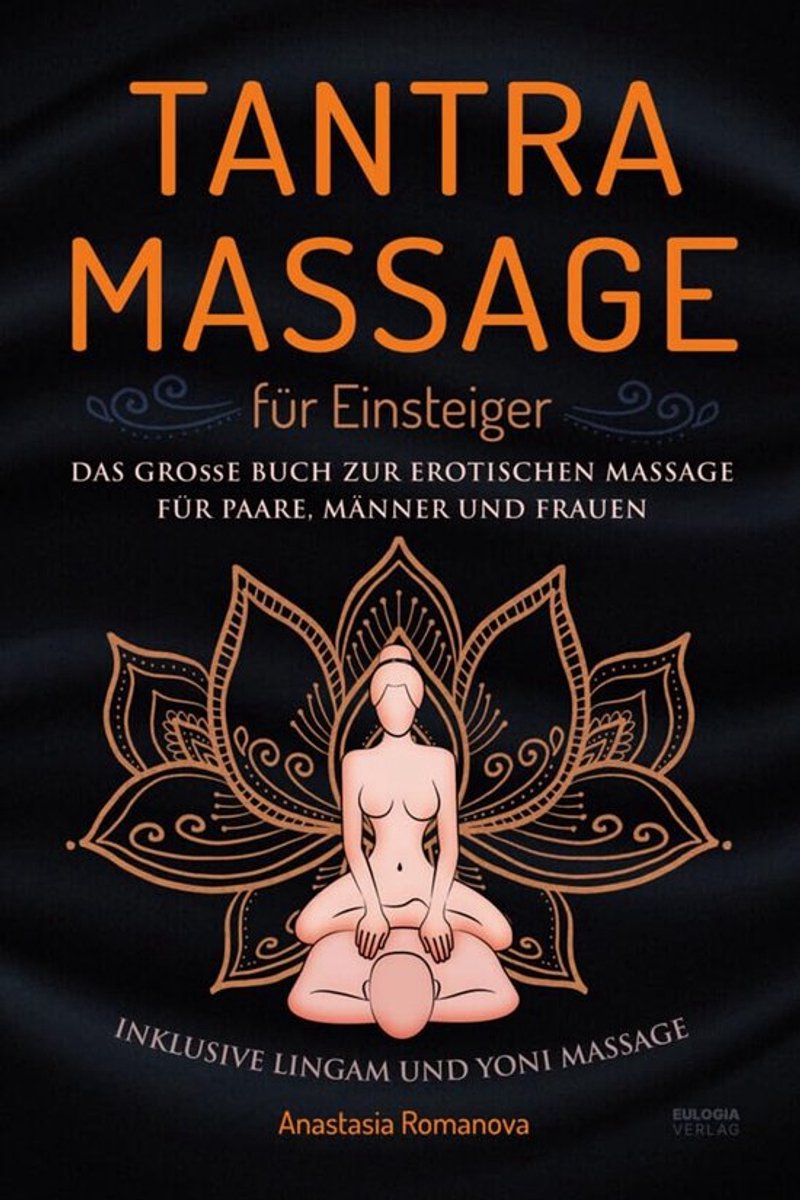 SnelShoppen - Tantra Massage voor Beginners - Het Grote Boek voor Erotische Massage - Voor Paar, Mannen en Vrouwen - Inclusief Lingam en Yoni Massage