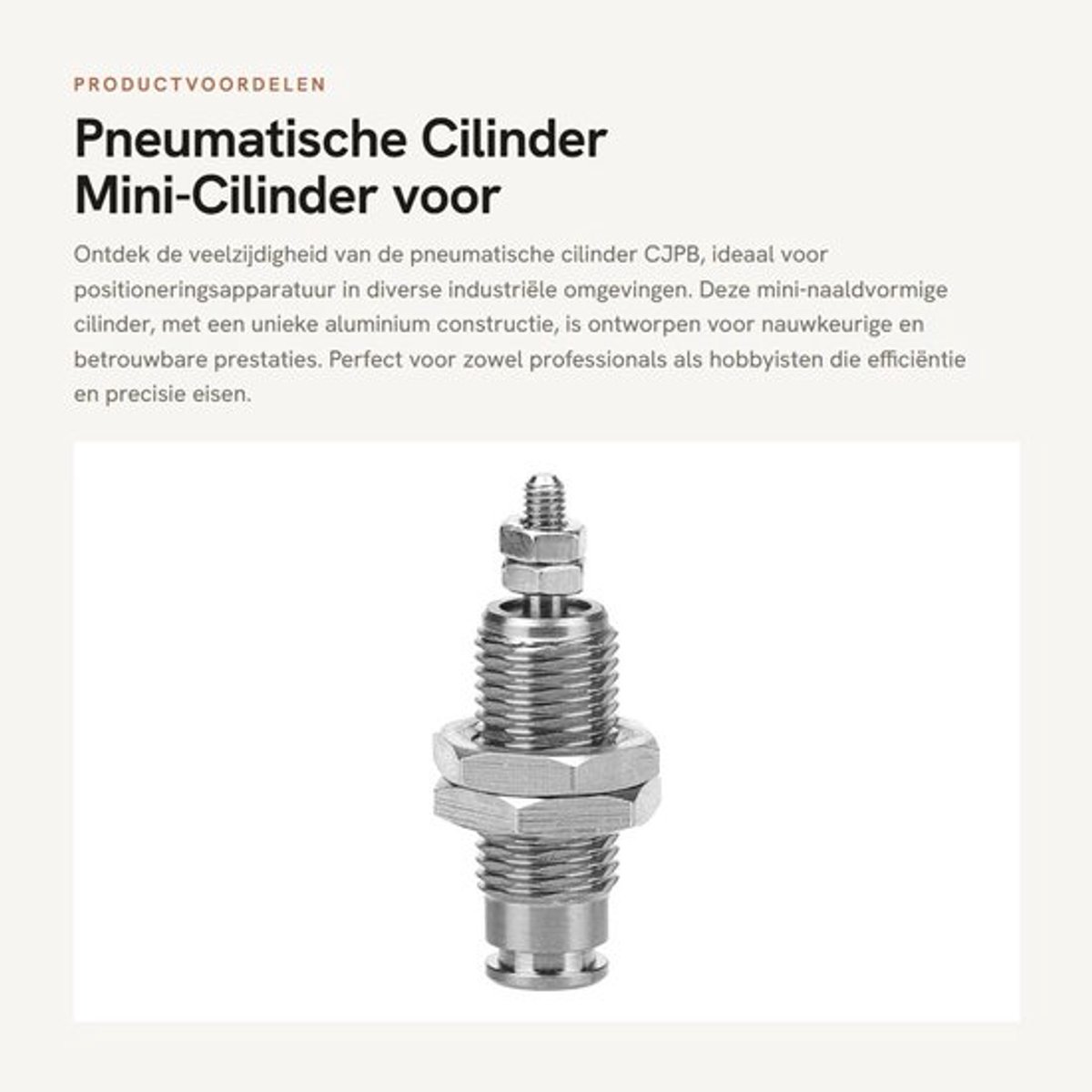 Pneumatische Cilinder CJPB6 x 15 mm - Enkele Mini-Naaldvorm - Positioneringsapparatuur - Maximale Werkdruk 0,7 MPA - Snelheid Zuiger 50-500 mm - Eenvoudige Actie