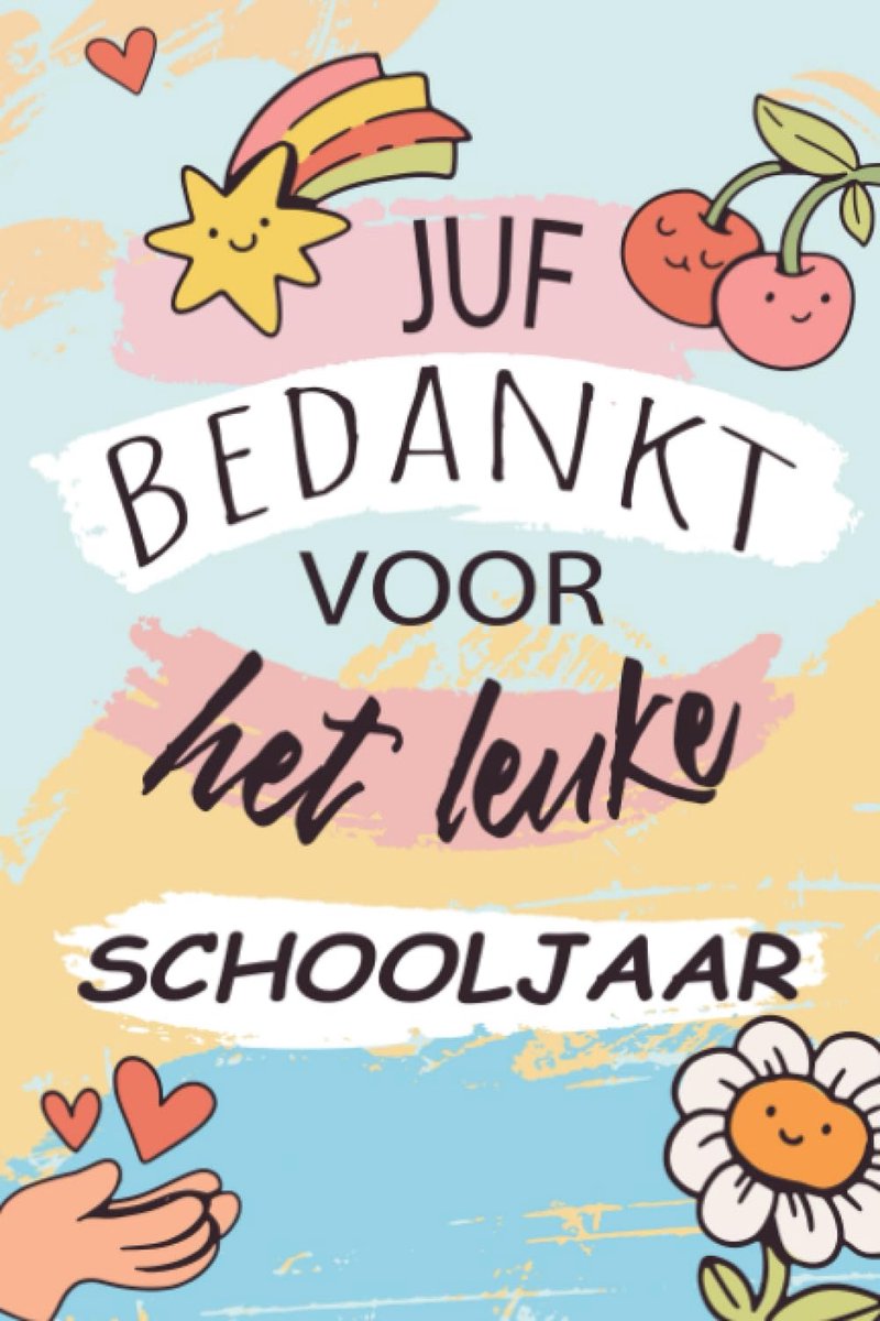 Juf Bedankt voor het leuke Schooljaar: Dit speciale Notitieboekje als Bedankje voor Juf,Afscheidscadeautje voor het - ShopVlot