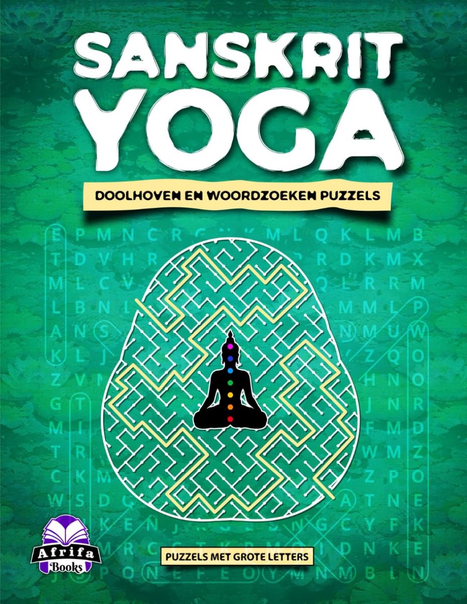 SANSKRIT YOGA DOOLHOVEN EN WOORDZOEKEN PUZZELS: Oefen Mindfulness, Kalmte en Meditatie: Yoga voor de hersenen en - ShopVlot