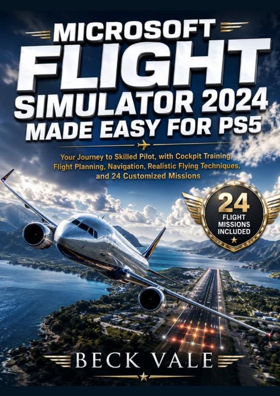 Boek "Microsoft Flight Simulator 2024 Made Easy for PS5" met een vliegtuig dat opstijgt van een landingsbaan met bergen en water op de achtergrond.
