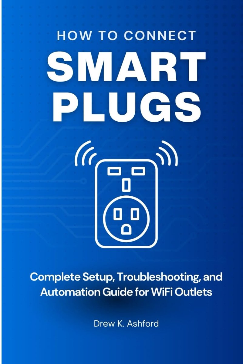 SnelShoppen - How to Connect Smart Plugs: Complete Setup, Troubleshooting en Automatiseringsgids voor WiFi Stopcontacten, Slimme Thuisapparaten, Energ