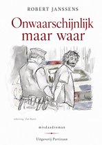 Onwaarschijnlijk maar waar