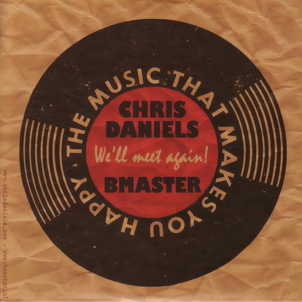 Chris Daniels & The BMaster - We'll Meet Again (CD)