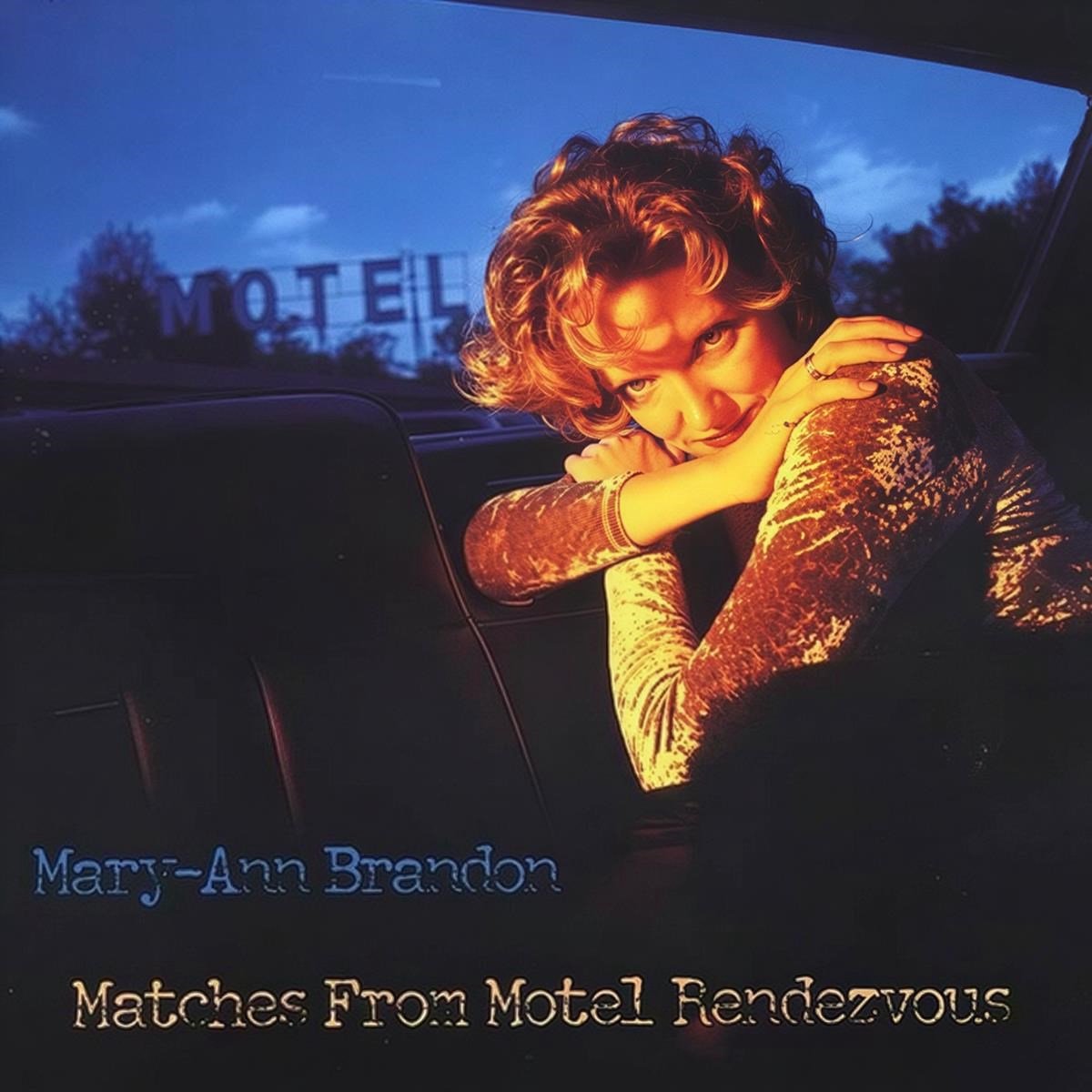 Mary-Ann Brandon - Matches From Motel Rendezvous (CD)