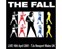 The Fall - Live 16th April 2001 - TJs Newport Wales UK (2 LP)