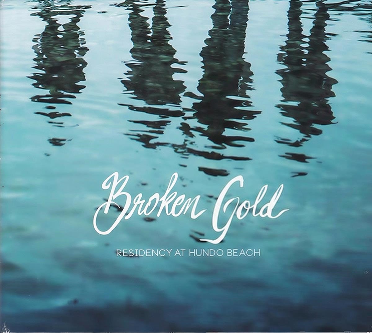 Broken Gold - Residency At Hundo Beach (CD)