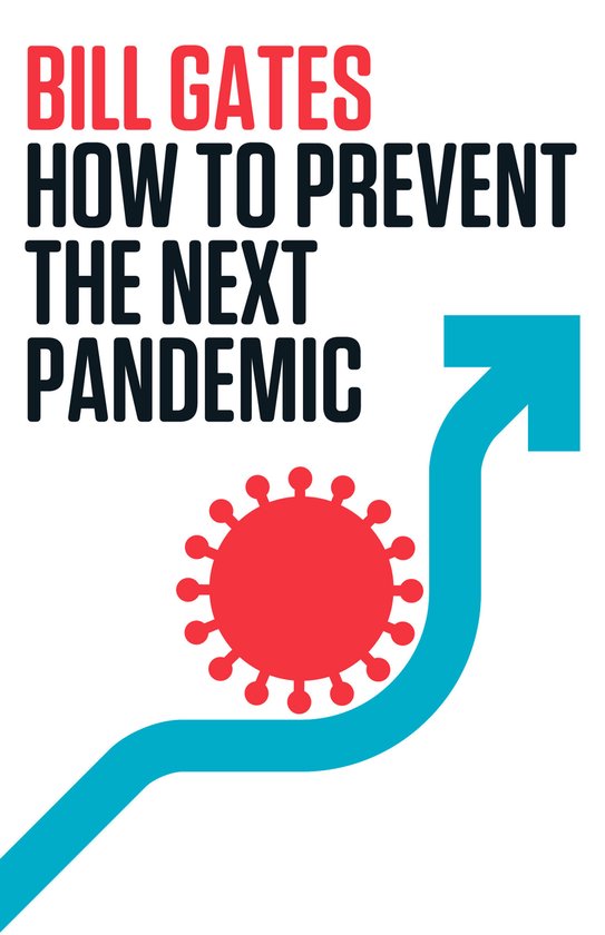 Boek "How to Prevent the Next Pandemic" van Bill Gates, met een rode virusvorm en een blauwe pijl.