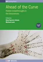 Boek 'Ahead of the Curve: Hidden breakthroughs in the biosciences', Deel twee. Groene kaft met titel in gele letters.