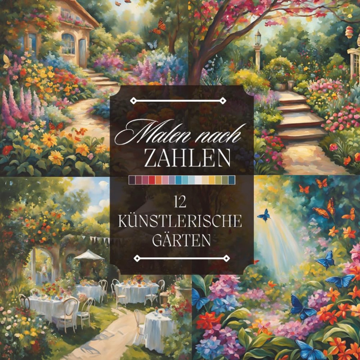 nach Zahlen für Erwachsene: Ein künstlerisches Ausmalbuch mit Wunderschönen Gärten, Blumen, Teichen und Mehr zum Entspannen und Abschalten