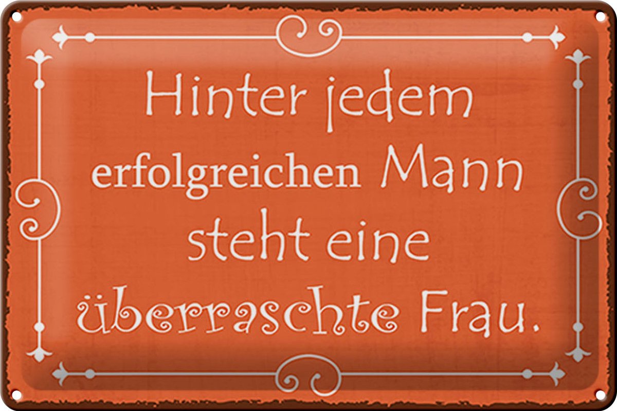 Blechschild Spruch 30x20cm hinter jedem erfolgreichen Mann