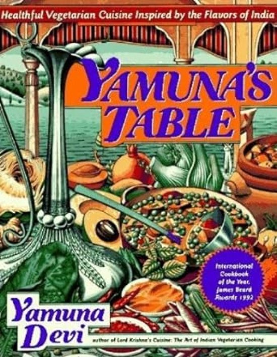 Boekomslag: Yamuna's Table, Gezonde vegetarische keuken geïnspireerd op Indiase smaken. Met afbeeldingen van eten.