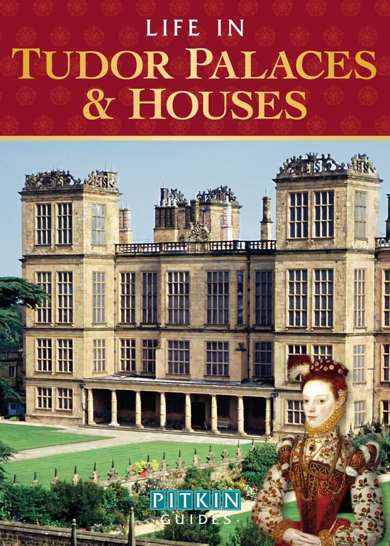 Life in Tudor Palaces & Houses - cover
