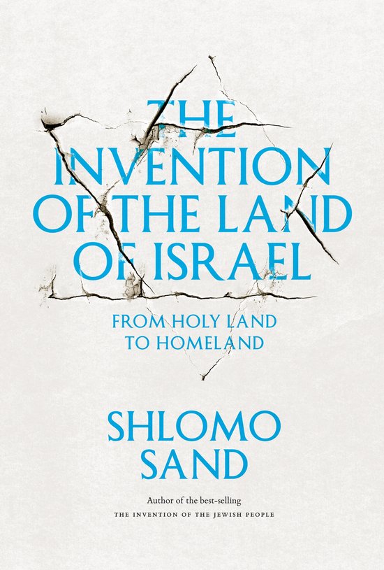 Couverture du livre 'The Invention of the Land of Israel' par Shlomo Sand. Titre en lettres bleues sur fond blanc craquelé.