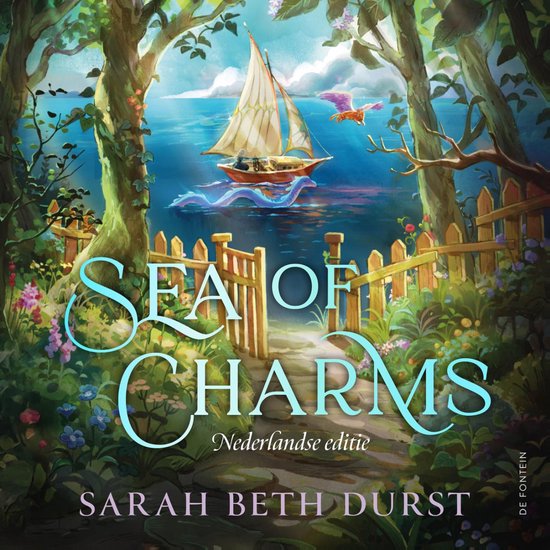 Boekomslag met de titel "Sea of Charms", Nederlandse editie van Sarah Beth Durst. Een zeilboot vaart op zee, omringd door betoverende wezens en flora.