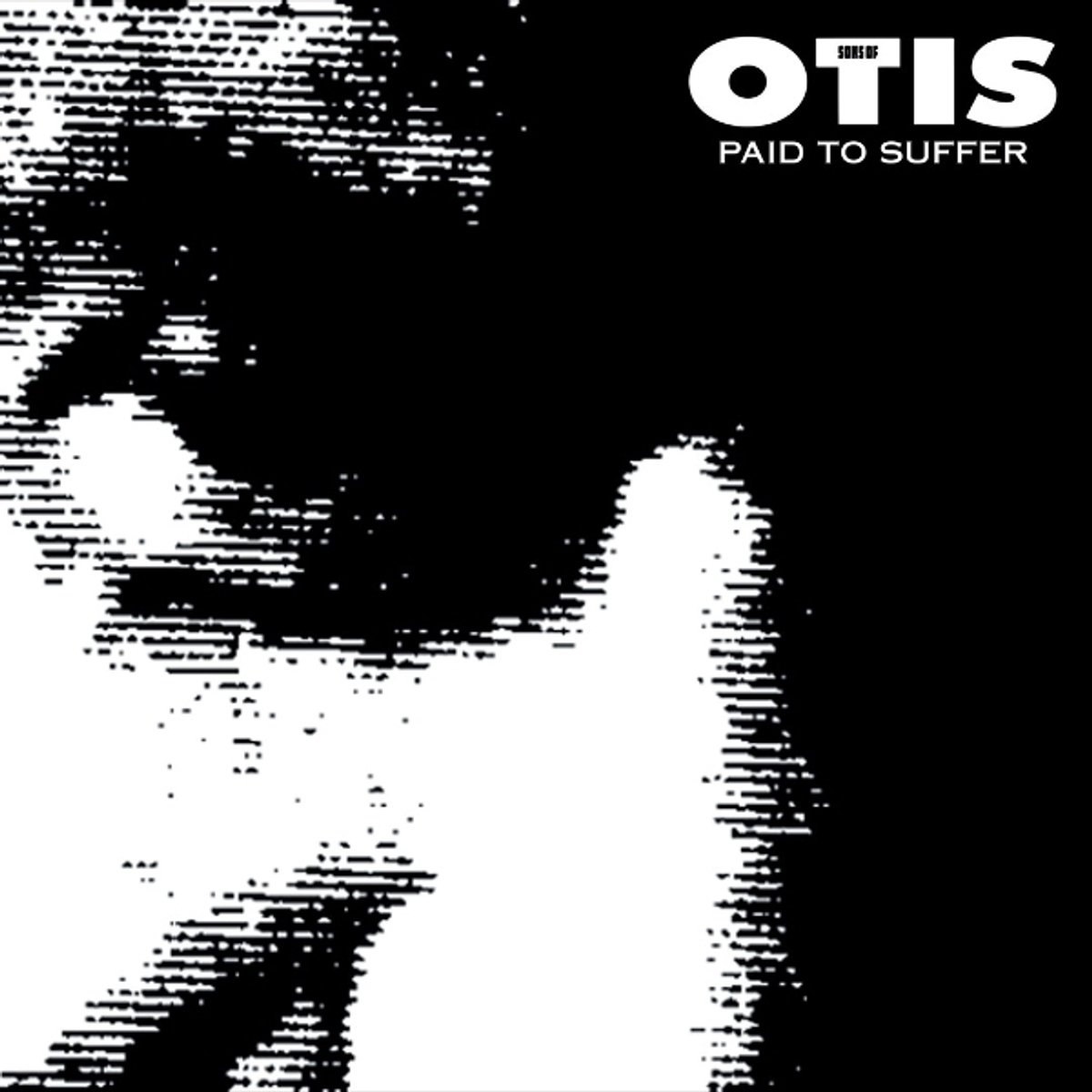 Sons Of Otis - Paid To Suffer (LP)