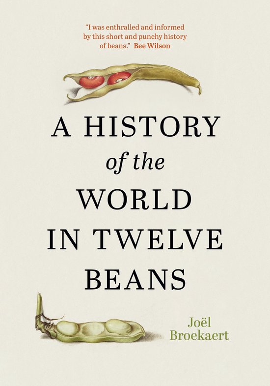 Boekcover met de titel "A HISTORY of the WORLD IN TWELVE BEANS" en een illustratie van peulen met bonen.