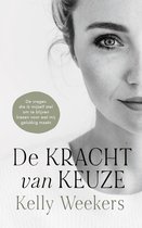 De Kracht van Keuze