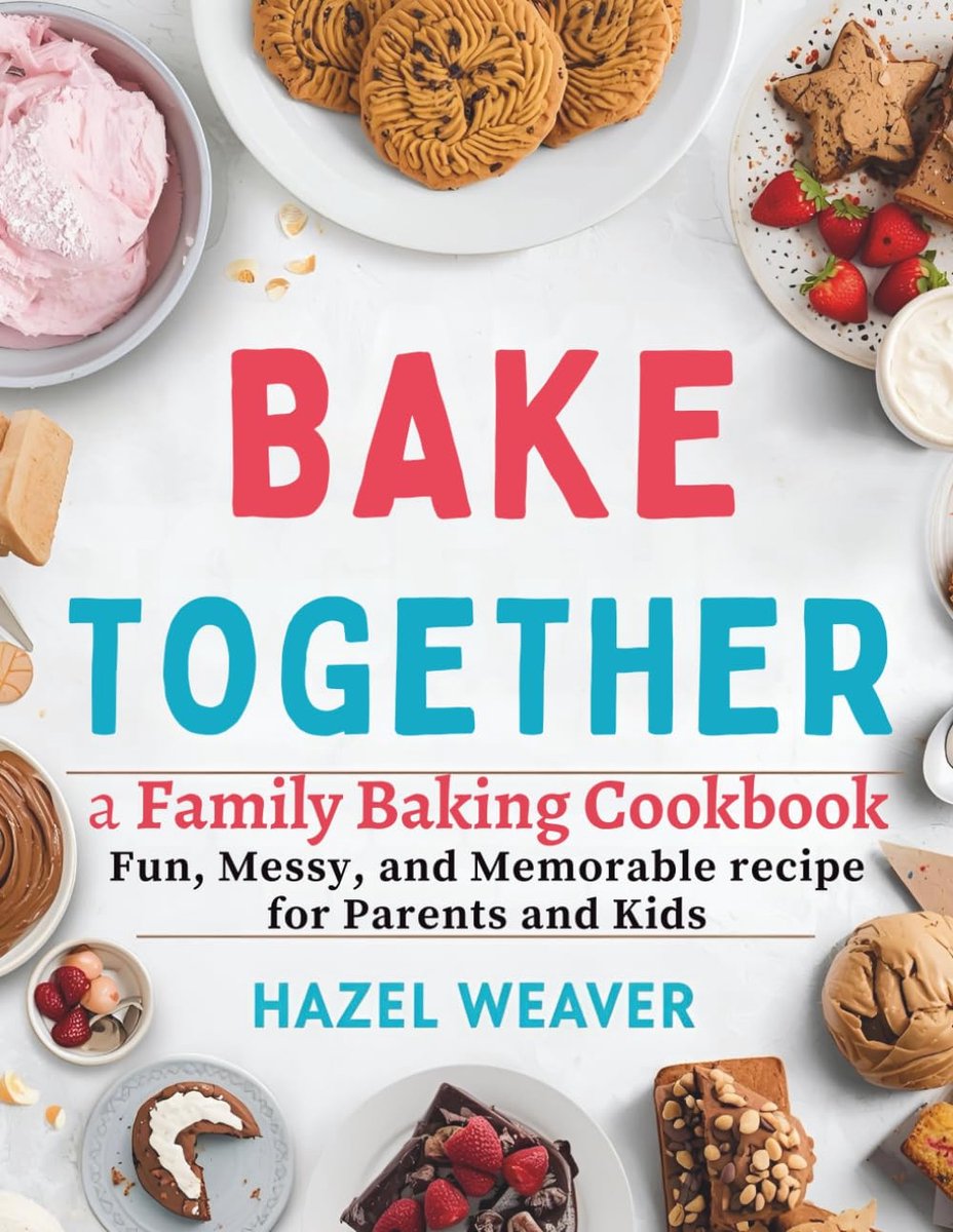 Bakboek voor gezinnen - gezinsvriendelijke recepten - leuk en creatief samen bakken - voor onvergetelijke momenten - ShopVlot