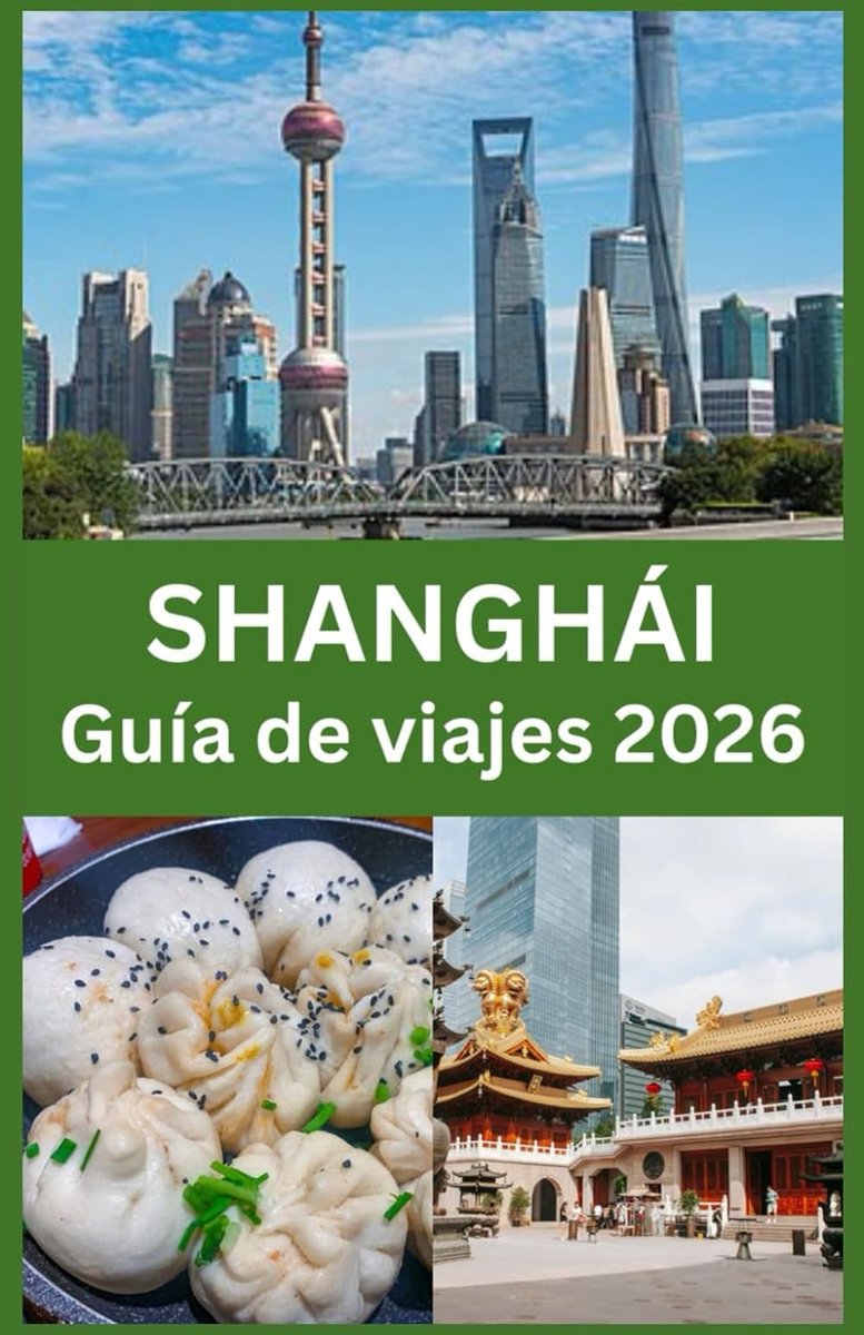 Guía de viajes 2026: Consejos de expertos, tesoros ocultos, gastronomía local y recomendaciones esenciales de viaje para explorar Shanghái con confianza