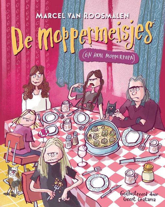Boekomslag met titel 'De moppermeisjes (en hun mopperpapa)' van Marcel van Roosmalen, geïllustreerd door Geert Gratama.
