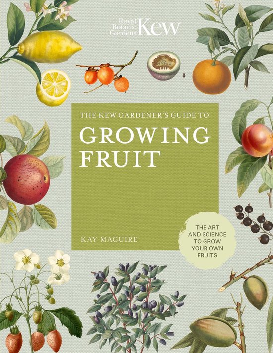 Kew Experts - The Kew Gardener's Guide to Growing Fruit - cover